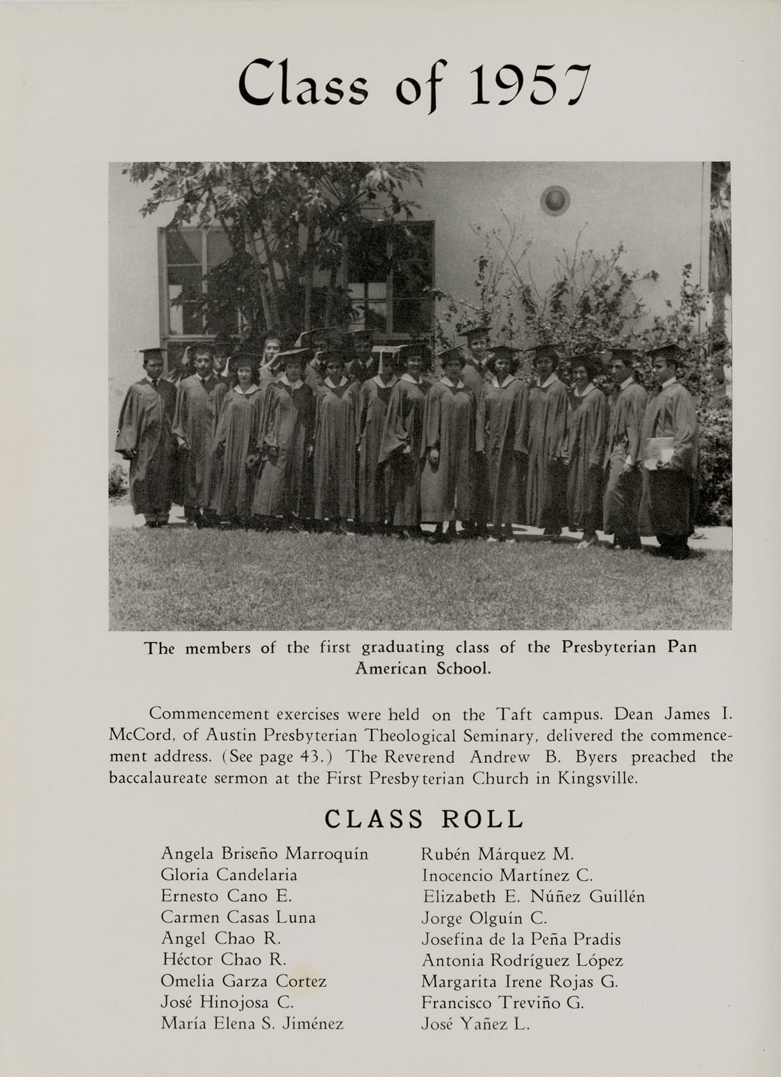 The members of the first graduating class of the Presbyterian Pan American School, in caps and gowns on the Taft campus.
